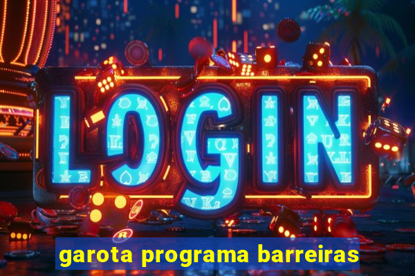 garota programa barreiras